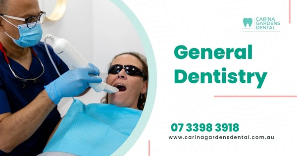 General Dentistry In Carina Gardens Dental Near Brisbane, Carina